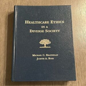 HEALTHCARE ETHICS IN A DIVERSE SOCIETY